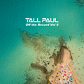 Tall Paul - Off The Record Vol 6