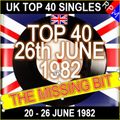 UK TOP 40 20 - 26 JUNE 1982 - THE MISSING BIT