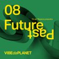 Future Past Vol. 8 by DJ Jet Slippers @ VIBEdaPLANET.com