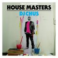 Defected pres House Masters - DJ Chus 勝手に in the mix (Disc 1)