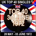 UK TOP 40 : 28 MAY - 03 JUNE 1972