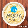 DJ Baby Yu - Mashed Potatoes Vol. 1