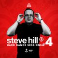 Steve Hill's Hard Dance Sessions Podcast #4  (2020)