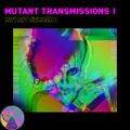 Mutant Transmissions // Mutant Summer I // with DJ Polina Y //