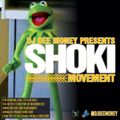 DJ DEE MONEY PRESENTS SHOKI MOVEMENT