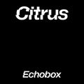 Citrus #8 'Het Levenslied' - Citrux // Echobox Radio 03/03/22