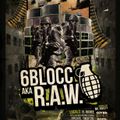R.A.W. vs. 6BLOCC LIVE in WINNIPEG (2011)