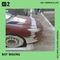 Not Waving – 9th July 2020