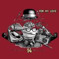 MINE IS GROOVE VOLUME 14 (FOR MY LOVE) (mixed by Dj Rawkid)