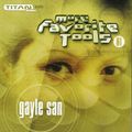 Gayle San ‎– More Favorite Tools 01 (CD Mixed) 2001