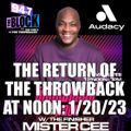 MISTER CEE THE RETURN OF THE THROWBACK AT NOON 94.7 THE BLOCK NYC 1/20/23