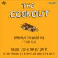 The Cookout 178: AMFAMFAMF Friendship Mix ft. Golfclap