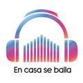 Te Jodes y Bailas DJ - En Casa se Baila