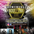 Reminisce Boulevard LIVE [June 27th Set]