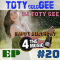 DJ TOTY GEE - 4TM Exclusive - TOTYcoloGEE EP 20 H.B.