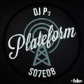 DJ P - PLATEFORM S07E08