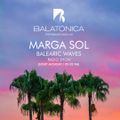Balearic Waves with Marga Sol - Summer Chill Pill [Balatonica Radio]