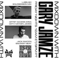 Mixdown with Gary Jamze 4/8/22- Hayden James Artist Access Area, Lubelski SolidSesion Mix