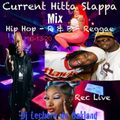 Current Hitta Slappa Mix Vol 6 Hip Hop-R & B-Reggae Explicit Dj Lechero de Oakland 10-13-20