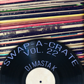SWAP-A-CRATE VOL 22 - DJ Masta K (90s-80s-70s-60s RnB)