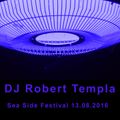 DJ Robert Templa - Sea Side Festival 2016