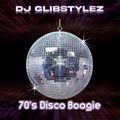 DJ GlibStylez - 70's Disco Boogie