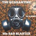 The Quarantine: 90s R&B Blaster