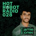 Hot Robot Radio 028