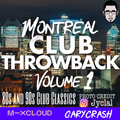 Montreal Club Throwback 1 - 80s and 90s House/Dance