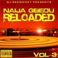 DJ Dee Money  Presents Naija Gbedu Reloaded Vol 3