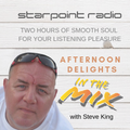 Steve King Soulful Sounds | Starpoint Radio | Tuesday Late Afternoon Show  | April 2nd