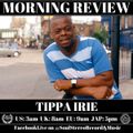 Tippa Irie Morning Review By Soul Stereo @Zantar & @Reeko 16-06-23