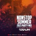 Nonstop Summer 2021 Party Mix - DJ Salim
