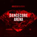 Dancecore Arena Oldschool #8 (mixed by Dj Fen!x)
