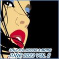 Soulful House & More June 2023 Vol 2