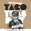 Taco Tuesdays // Moombahton + Dancehall // 08.06.20