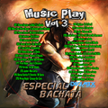 MUSIC PLAY VOL 3 - GABRIELMIX ALL STYLE VIDEOMUSIC (ESPECIAL BACHATAS)