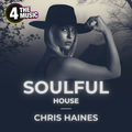 Chris Haines DJ - 4TM Exclusive - Soulful House 18/05