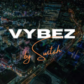 Vybez by Switch 027 | Afrobeats, AmaPiano, AfroPiano | Lojay | Tiwa Savage | Spyro | Kabza De Small