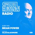 Soul Heaven Radio 035: Brian Power