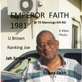 EMPEROR FAITH @ 70 Mannings Hill Road (UBrown & Ranking Joe + Mikey Faith ) DB #01