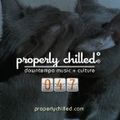 Properly Chilled Podcast #47 (A)