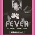 Dj Basics - Fever (Manhattan Music Club - Kiskunfelegyhaza)