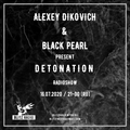 Alexey Dikovich & Black Pearl - DETONATION Radioshow