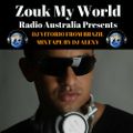 DJ Vitorio Mix October 2017 - Mixtape by DJ Alexy for Zouk My World Radio Australia