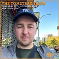 The Tom2Trax Show 10th November 2022