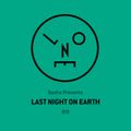 Sasha presents Last Night On Earth 015 (July 2016)