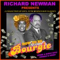 Richard Newman Presents How To Be Bourgie