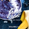 Fresh Select Vol 43 NEW Devonwho | Gramatik | Tora |Giorgio Oehlers | Simbad | Mall Grab + MORE!