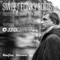 JORDI_CARRERAS - Sweet_Funky_Edits_(Rememberland_Mixed_In_Key_2)